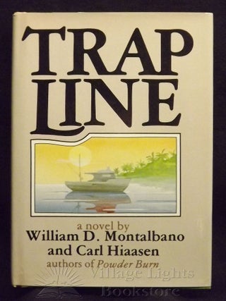 Item #0000015 Trap Line. Carl Hiaasen, William D. Montalbano