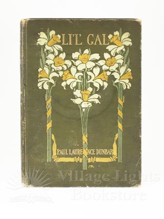 Item #0000017 Li'l' Gal (Inscribed with Original Poem and Signed by Author). Paul Laurence Dunbar