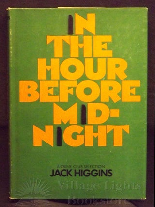 Item #0000039 In the Hour before Midnight. Jack Higgins