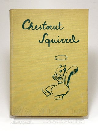 Chestnut Squirrel. Henry Steele Commager, Lisl Weil.