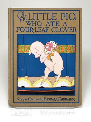 The Little Pig Who Ate a Four-Leaf Clover
