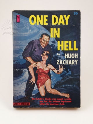 Item #0000082 One Day in Hell (Signed). Hugh Zachary