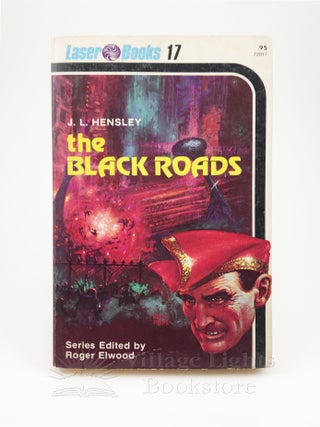 Item #0000086 The Black Roads (Signed). J. L. Hensley