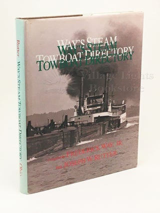 Item #0000111 Way's Steam Towboat Directory (Signed). Frederick Way, Joseph Rutter, Jr