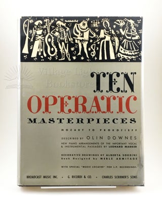 Item #0000119 Ten Operatic Masterpieces. Olin Downes