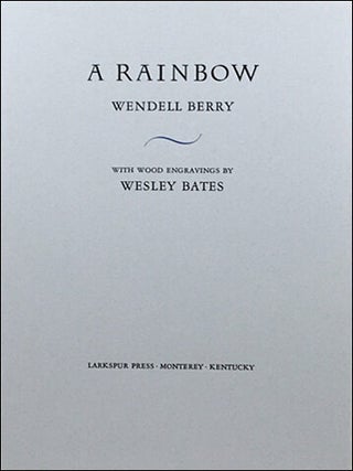 Item #208 A Rainbow (paper). Wendell Berry
