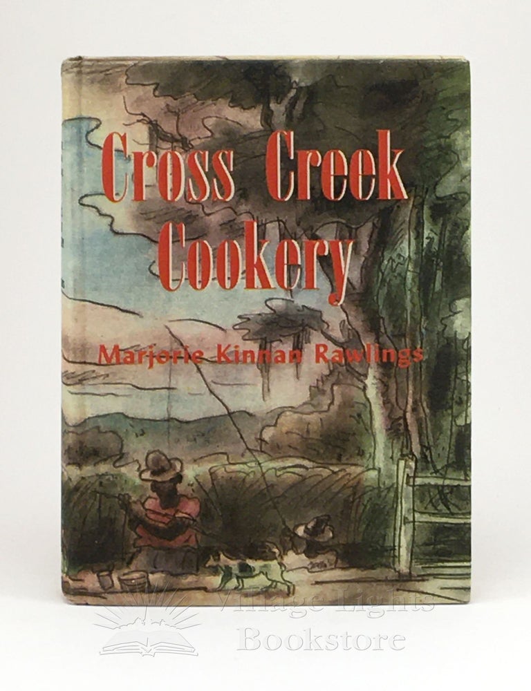 Item #295 Cross Creek Cookery (Signed). Marjorie Kennan Rawlings.