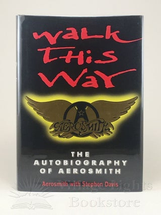Item #308 Walk This Way (Signed). Aerosmith, Stephen Davis