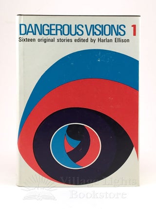 Dangerous Visions: Volumes I & II