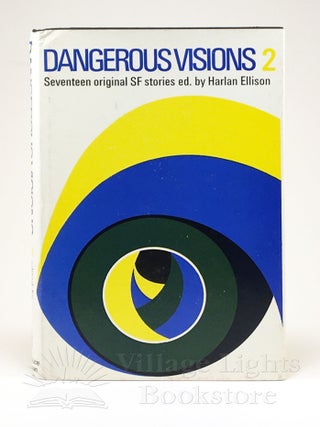 Dangerous Visions: Volumes I & II